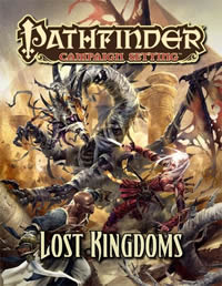 [PZO9246] Pathfinder Campaign Setting Lost Kingdoms